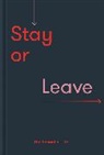The School of Life - Stay or Leave