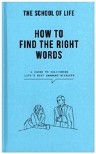 The School of Life - How to Find the Right Words