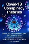 John Bodner, Ian Brodie, Wendy Welch - Covid-19 Conspiracy Theories