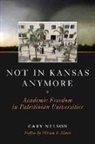 Cary Nelson - Not in Kansas Anymore
