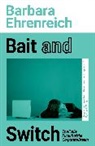 Barbara Ehrenreich, Barbara (Y) Ehrenreich, Ehrenreich Barbara - Bait and Switch
