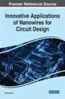 Balwinder Raj - Innovative Applications of Nanowires for Circuit Design