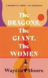 WAY TU MOORE, Wayetu Moore - Dragons, the Giant, the Women