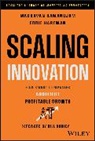 Mark Billige, Eddie Hartman, Ramanujam, Madhavan Ramanujam, Madhavan Billige Ramanujam, Madhavan Hartman Ramanujam... - Scaling Innovation