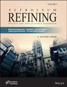 Coker, A. Kayode Coker, Ak Coker, A. Kayode Coker, Coker A. Kayode, A Kayode Coker - Petroleum Refining Design and Applications Handbook, Volume 3