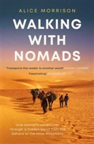 ALICE MORRISON, Alice Morrison - Walking with Nomads