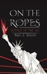 Neil J Smith, Neil J. Smith - ON THE ROPES