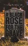 Harley Ravenscroft - A Black Rose for the Grave