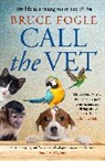 Bruce Fogle, Fogle Bruce - Call the Vet