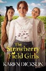 Karen Dickson, Dickson Karen, Karen Dickson - The Strawberry Field Girls