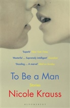Nicole Krauss, Krauss Nicole - To Be a Man