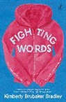 Kimberly Brubaker Bradley, Bradley Kimberly Brubaker - Fighting Words