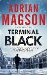 Adrian Magson, Adrian (Author) Magson, Magson Adrian - Terminal Black