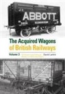 David Larkin - The Acquired Wagons of British Railways Volume 3