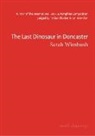 Sarah Wimbush - The Last Dinosaur in Doncaster