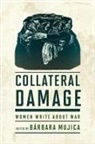 Barbara Mujica, Barbara Mujica, Bárbara Mujica - Collateral Damage