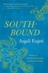 Anjali Enjeti - Southbound