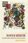 Andrea Meyertholen - The Myth of Abstraction