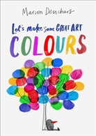Marion Deuchars, Marion Deuchars Deuchars - Let's Make Some Great Art: Colours