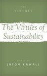 Jason Kawall, Jason (Carl Benton Straub ''''58 Endowed C Kawall, Jason (Carl Benton Straub ''58 Endowed Cha Kawall, Jason Kawall - Virtues of Sustainability