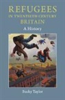 Becky Taylor, Becky (University of East Anglia) Taylor - Refugees in Twentieth-Century Britain