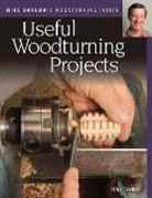 Mike Darlow - Mike Darlow''s Woodturning Series: Useful Woodturning Projects