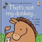 Fiona Watt, Fiona Watt Watt, Rachel Wells - That''s Not My Donkey...