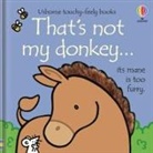 Fiona Watt, Fiona Watt Watt, Rachel Wells - That''s Not My Donkey...