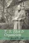 Jeremy Diaper, Jeremy (University of Birmingham) Diaper - T. S. Eliot and Organicism