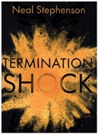 Neal Stephenson - Termination Shock