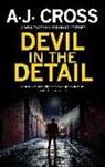 A. J. Cross - Devil in the Detail