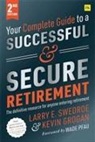 Larry Swedroe, Larry E. Swedroe, Swedroe Larry E. - Your Complete Guide to a Successful and Secure Retirement Second