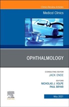 Bryar, Volpe, Paul Bryar, Nicholas Volpe, Nicholas J. Volpe, Nicholas J. (George and Edwin Tarry Professor of Ophthalmology Volpe... - Ophthalmology, An Issue of Medical Clinics of North America