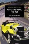 Sulari Gentill - Give The Devil His Due