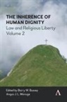Barry Menuge Bussey, Barry W Bussey, Barry W. Menuge Bussey, Barry Bussey, Barry W. Bussey, Angus Menuge... - Inherence of Human Dignity