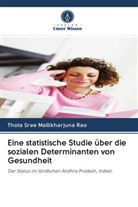 Thota Sree Mallikharjuna Rao - Eine statistische Studie über die sozialen Determinanten von Gesundheit