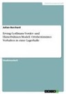 Julian Borchard - Erving Goffmans Vorder- und Hinterbühnen-Modell. Ortsbestimmtes Verhalten in einer Lagerhalle