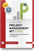 Ignatz Schels, Uwe M. Seidel - Projektmanagement mit Excel