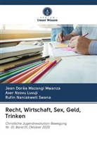 Jean Dorê Mazangi Mwanza, Jean Dorêa Mazangi Mwanza, Nani, Rufin Naniakweti Swana, Ase Nzovu Luvuji, Aser Nzovu Luvuji - Recht, Wirtschaft, Sex, Geld, Trinken