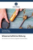 Hemanta Mal, Prohla Roy, Prohlad Roy - Wissenschaftliche Bildung