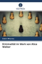 Edwin Mhandu - Kriminalität im Werk von Alice Walker