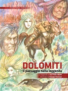 Giorgio Trevisan, Osvaldo Pallozzi, Carlo Romeo - Dolomiti: Il paesaggio nella leggenda
