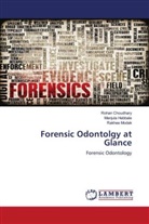 Rohan Choudhary, Manjula Hebbale, Rakhee Modak - Forensic Odontolgy at Glance