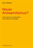 Karin Wetterau - Neuer Antisemitismus?