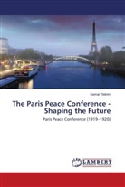 Kemal Yildirim - The Paris Peace Conference - Shaping the Future