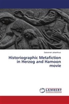 Saloomeh Jahanfrouz - Historiographic Metafiction in Herzog and Hamoon movie