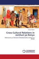 Kemal Yildirim - Cross Cultural Relations in Jamhuri ya Kenya