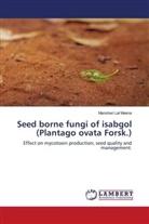Manohari Lal Meena - Seed borne fungi of isabgol (Plantago ovata Forsk.)