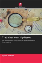 Apollo Nkwake - Trabalhar com hipóteses