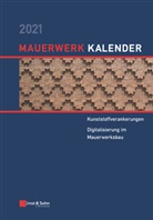 Eric Brehm, Detleff Schermer, Brehm, Brehm, Eric Brehm, Detlef Schermer... - Mauerwerk-Kalender - 1: Mauerwerk-Kalender 2021